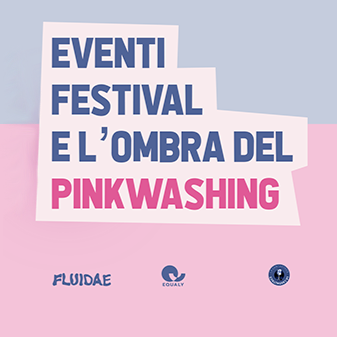 Eventi, festival e l’ombra del pinkwashing